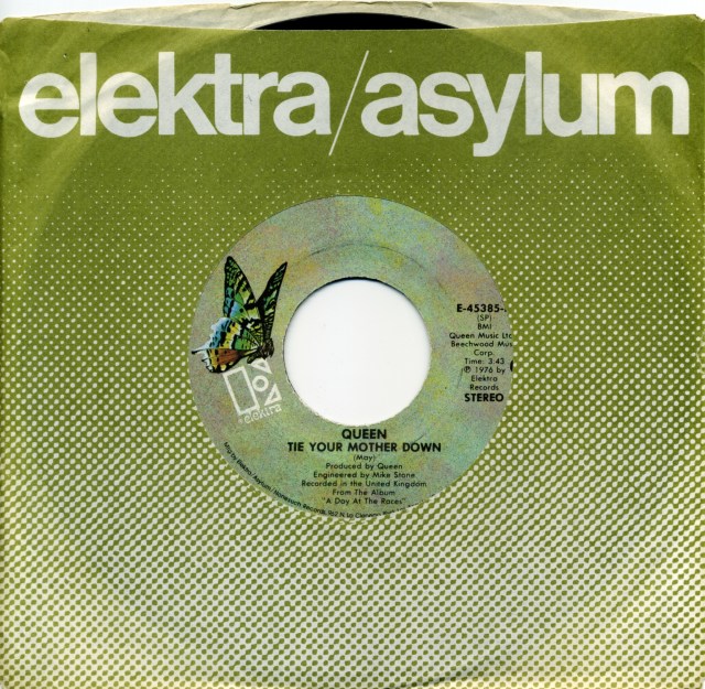  Tie Your Mother Down / Drowse - ELEKTRA E-45385 USA (1977) ~ No PS. Butterfly green Label