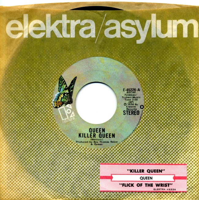 Killer Queen / Flick Of The Wrist - ELEKTRA E 45226 USA (1974) ~ No PS. Butterfly label. Version 1